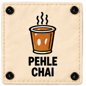 Pehle Chai - Badge