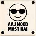 Aje Mood Mast hai